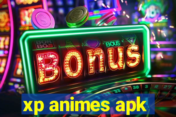 xp animes apk